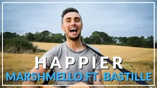 Happier - Marshmello ft. Bastille (Acoustic cover by Sam Biggs)