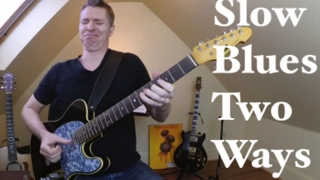 Slow Blues in G Two Ways