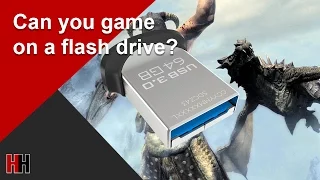 Can you Game from a Flash Drive?
