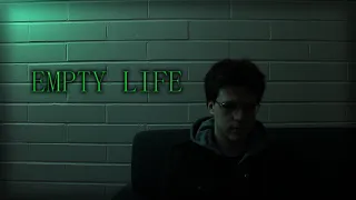Empty Life (Short Film)
