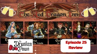 Drunken Pawn - Ep. 25 - Red Dragon Inn - Board Game Review