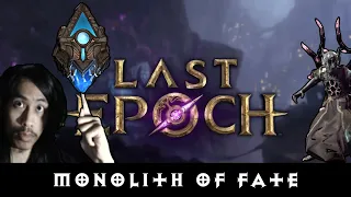 Monolith of Fate คอนเทนท์หลักของ Last Epoch