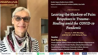 Special Lecture by Prof Doris Gray | Leaving the shadow of pain: Responses to Trauma - Healing