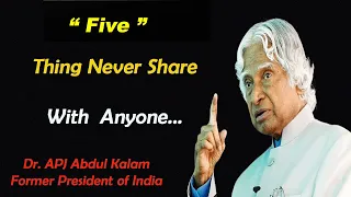 APJ Abdul Kalam's Advice 5 Things You Shouldn’t Tell Anyone #apjabdulkalamquotes #motivationalvideo