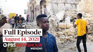 PBS NewsHour Weekend Full Episode August 14, 2021