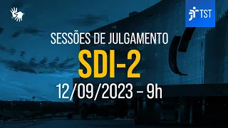 SDI-2 | Assista à sessão do dia 12/09/2023