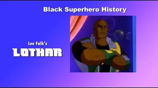 Story J - Lothar | Black Superhero History (2021)