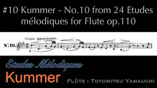 #10 Kummer - No.10 from 24 Etudes melodiques op.110