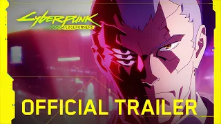 Cyberpunk: Edgerunners — Official Trailer | Netflix