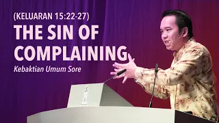 THE SIN OF COMPLAINING - Pdt. Heru Lin | KU Sore