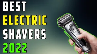 Top 5 Best Electric Shavers 2022👌| Best Electric Razors Review