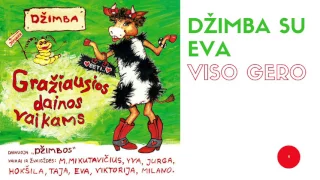 DŽIMBA SU EVA - Viso gero