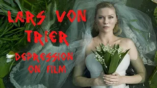Lars Von Trier - Depression on Film
