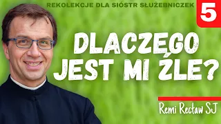 Dlaczego jest mi źle? | Remi Recław SJ