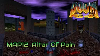 Doom 64 | MAP12: Altar Of Pain | 100% Playthrough