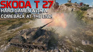 Hard games with a comback at the end! Škoda T 27 | World of Tanks