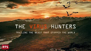 Virus Hunters | Trailing the Beast that Stopped the World | Trailer | Available Now