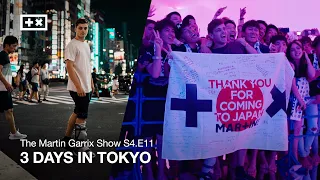 3 DAYS IN TOKYO | The Martin Garrix Show S4.E11