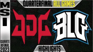 JDG vs BLG Highlights ALL GAMES | MSI 2023 Brackets Quarterfinal Day 6 | JDG Esports vs Bilibili