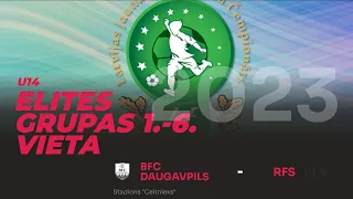 BFC Daugavpils vs. RFS | Elites Grupa 1.-6. vieta U-14 2023