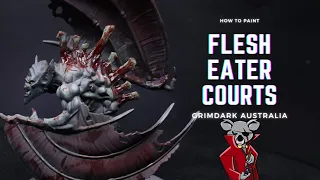 How to paint Grimdark; Flesh Eater Courts