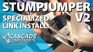 Cascade Components 2021 Stumpjumper EVO Link Installation