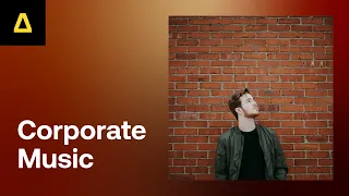 Corporate Music 💼 Corporate Background Music Playlist 📱 Pop, Folk & Rock | Artlist