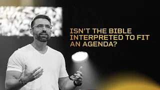 Isn’t the Bible Interpreted to Fit An Agenda? | Deconstruct | Reconstruct | Week 1 | Full Gathering