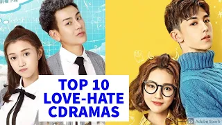 TOP 10 LOVE-HATE RELATIONSHIP CHINESE DRAMAS