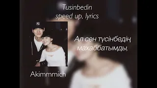 Akimmmich - Tusinbedin | speed up version with lyrics