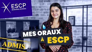 Mes ORAUX à ESCP : témoignage et conseils