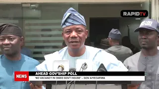 Ahead of Ondo state guber election: No vacancy in Ondo Gov’t house— Gov Aiyedatiwa