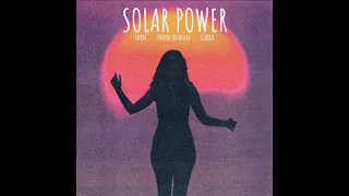 Solar Power  - Lorde ( with phoebe and clairos vocals more loud )