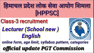 Lecturer (School new) English | other PGT Syllabus pattern |Categories |Age limit |#Hppsc 2023
