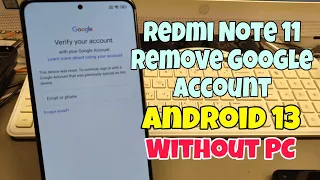 Xiaomi Redmi Note 11, Remove Google Account, Bypass FRP, Without PC.