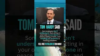 Tom Hardy's Secret to Happiness: Priceless Life Advice From Hollywood's Favorite Anti-Hero