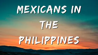 "Exploring the Surprising Connection: Mexican Immigration to the Philippines"