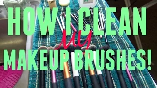 How I Clean My Makeup Brushes!