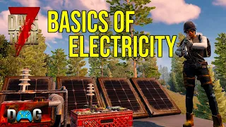 7 Days To Die Beginners Guide: Electricity Guide