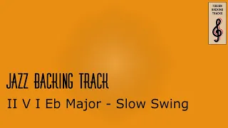 Jazz Backing Track | II V I | Eb major