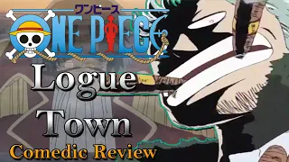 One Piece: When Filler Is Good! - Logue Town Arc Review