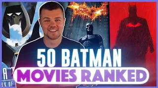 50 Batman Movies Ranked (w/ The Batman)