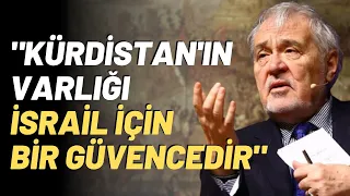 "Kürdistan'ın Varlığı İsrail İçin Bir Güvencedir"