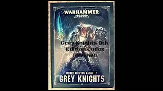 *Brand New* Grey Knight Codex Review (Part Two)