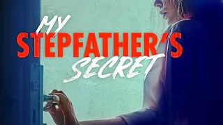 My Stepfather's Secret | #LMN Lifetime Mystery & Thriller Movies | "He's Not Who You Think He Is"