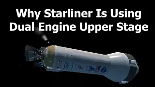 Why Atlas Is Using Dual Engine Centaur For Starliner