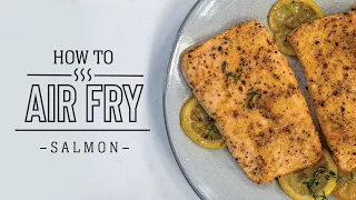 How to Cook Salmon in the Air Fryer