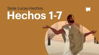 Hechos 1-7