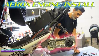 Yamaha Aerox New engine installation. EP:4