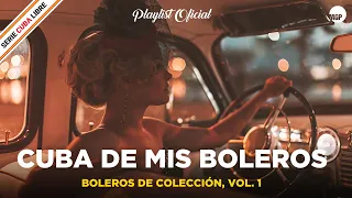 Cuba de Mis Boleros, Vol. 1 | Boleros de Colección | Playlist | Music MGP